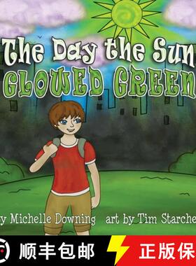 【3-4周达】The Day the Sun Glowed Green [9781938768965]