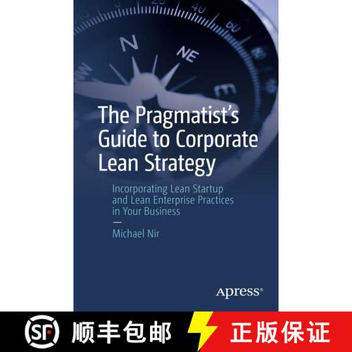 【3-4周达】The Pragmatist's Guide to Corporate Lean Strategy : Incorporating Lean Startup and Lean En... [9781484235362]