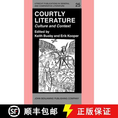 【3-4周达】Courtly Literature: Culture and Context. Proceedings of the 5th triennial Congress of the ... [9789027222114]