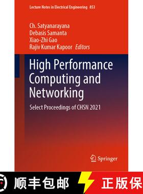 【3-4周达】High Performance Computing and Networking: Select Proceedings of CHSN 2021 [9789811698842]