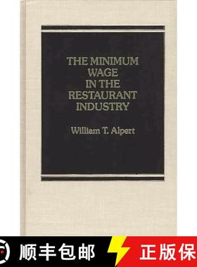 预订 The Minimum Wage in the Restaurant Industry. [9780275920852]