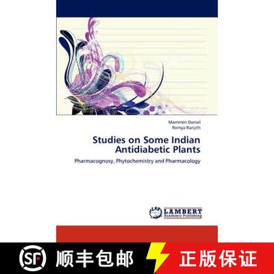 预订 Studies on Some Indian Antidiabetic Plants [9783659156762]