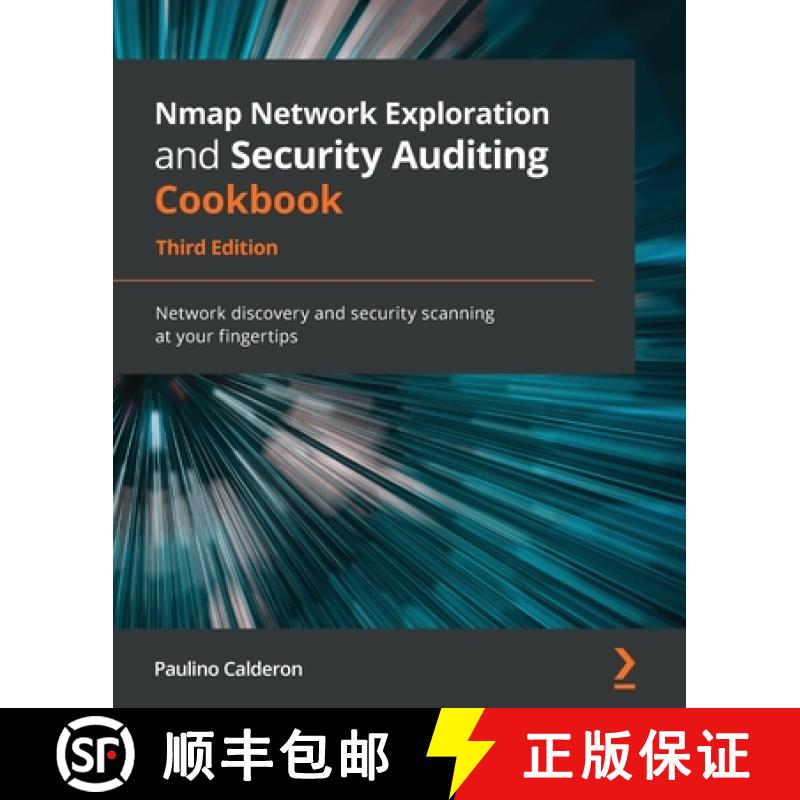预订 Nmap Network Exploration and Security Auditing Cookbook - Third Edition: Network discovery and s... [9781838649357]