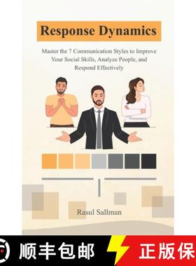 【3-4周达】Response Dynamics: Master the 7 Communication Styles to Improve Your Social Skills, Analyz... [9789153113997]