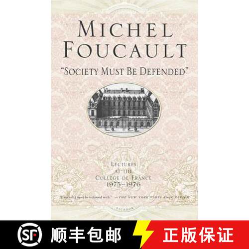 【3-4周达】Society Must Be Defended: Lectures at the College de France, 1975-1976 [9780312422660]