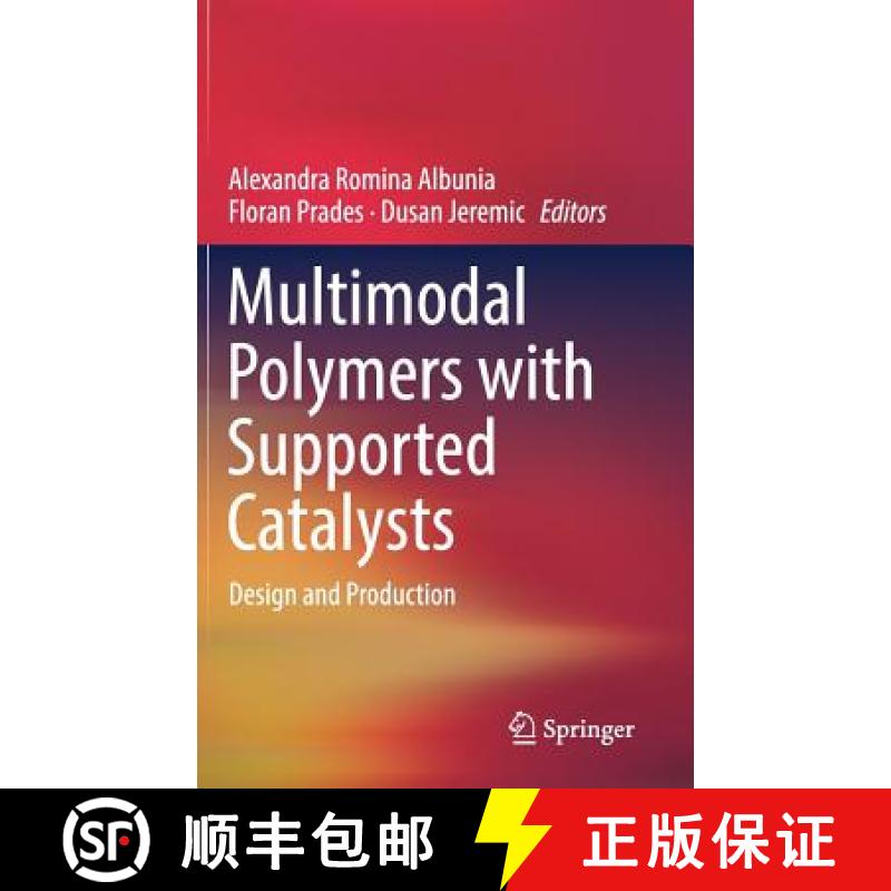 【3-4周达】Multimodal Polymers with Supported Catalysts : Design and Production [9783030034740]