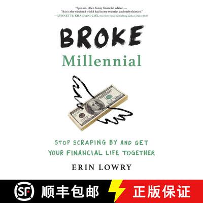 【3-4周达】Broke Millennial: Stop Scraping By and Get Your Financial Life Together [9780143130406]