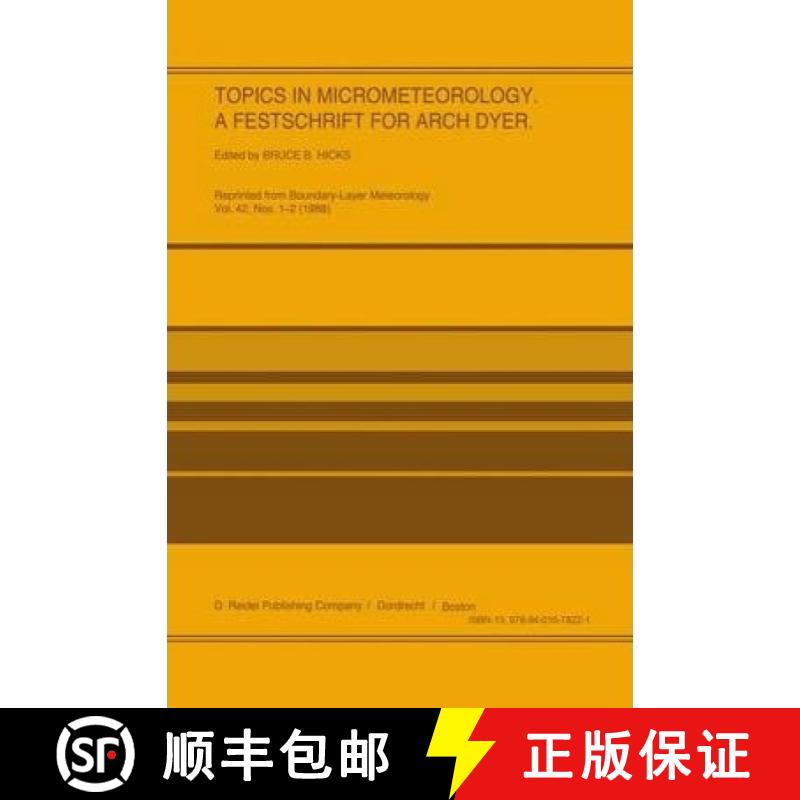 【3-4周达】Topics in Micrometeorology. a Festschrift for Arch Dyer [9789027726940]