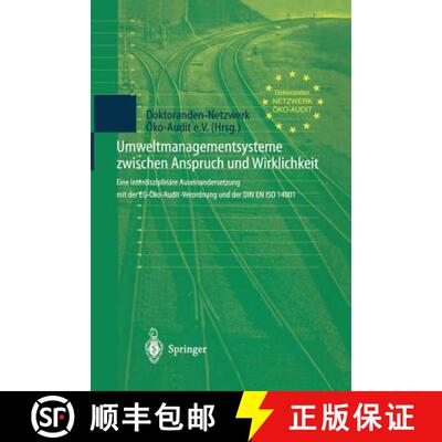 【3-4周达】Umweltmanagementsysteme Zwischen Anspruch Und Wirklichkeit: Eine Interdisziplinare Auseina... [9783642638169]