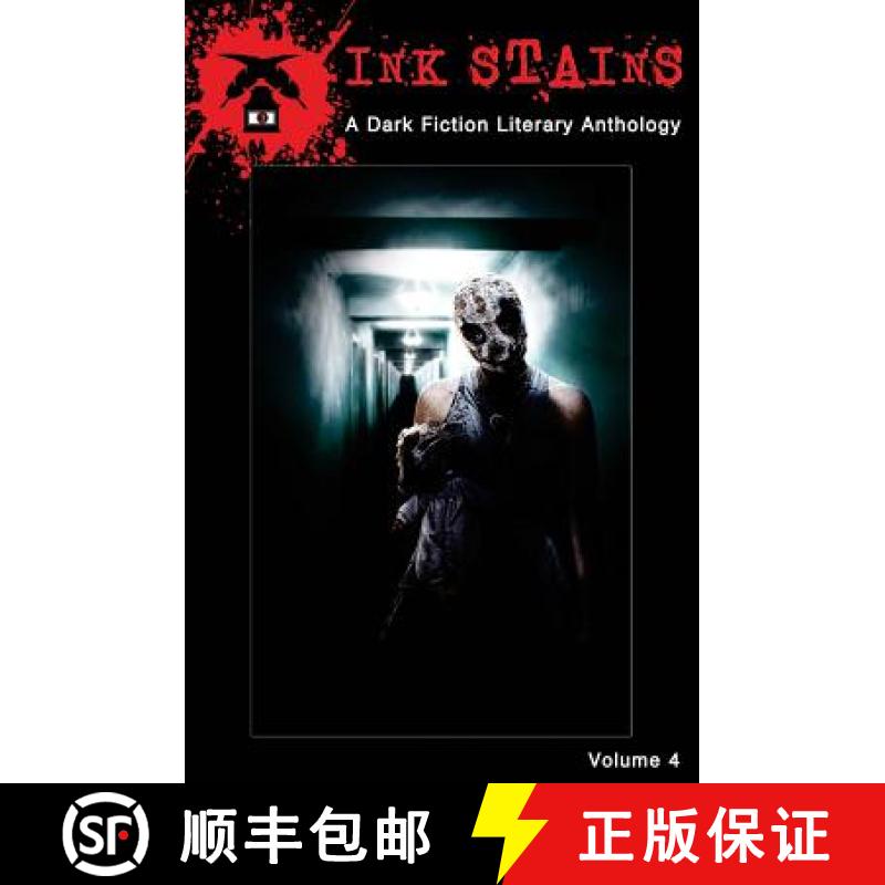 预订 Ink Stains Vol. IV: A Dark Fiction Literary Anthology [9781946050038]
