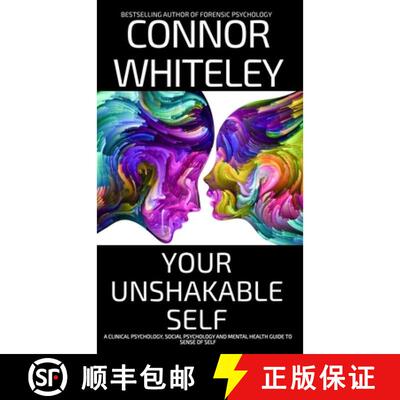 【3-4周达】精装 Your Unshakable Self: A Clinical Psychology, Social Psychology and Mental Health Guid... [9781918599732]
