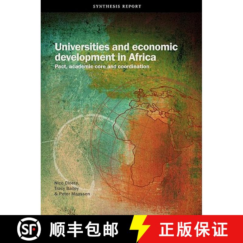 【3-4周达】Universities and Economic Development in Africa. Pact, Academic Core and Coordination [9781920355807]
