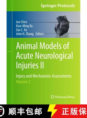 【3-4周达】Animal Models of Acute Neurological Injuries II : Injury and Mechanistic Assessments, Volu... [9781617797811]