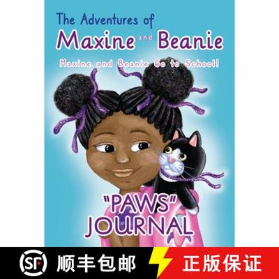 【3-4周达】The Adventures of Maxine and Beanie: Maxine and Beanie Go To School PAWS Journal [9781737783718]