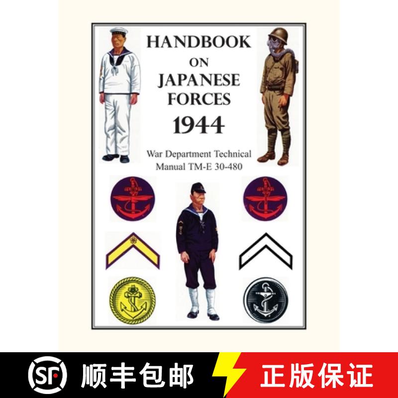 【2-3周达】Handbook on Japanese Forces 1944: War Department Technical Manual TM-E 30-480 [9781783316779]
