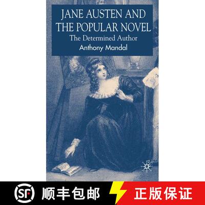 【3-4周达】Jane Austen and the Popular Novel: The Determined Author [9780230008960]