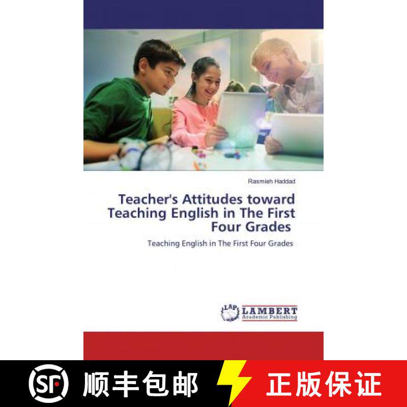 预订 Teacher's Attitudes toward Teaching English in The First Four Grades [9786200478009]
