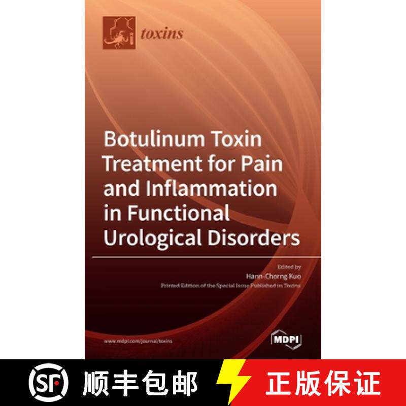 【3-4周达】Botulinum Toxin Treatment for Pain and Inflammation in Functional Urological Disorders [9783039366705]