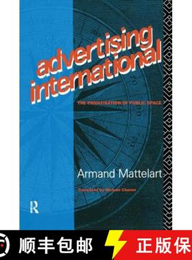 【3-4周达】Advertising International: The Privatisation of Public Space [9781138178946]