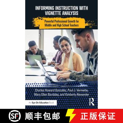 预订 Informing Instruction with Vignette Analysis: Powerful Professional Growth for Middle and High S... [9780367622077]