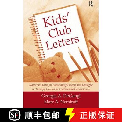 【3-4周达】Kids' Club Letters: Narrative Tools for Stimulating Process and Dialogue in Therapy Groups... [9781138145849]