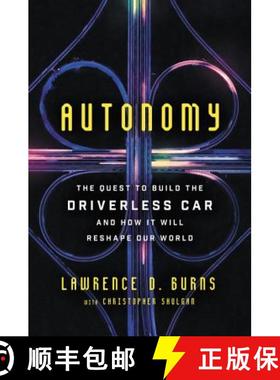 【3-4周达】Autonomy: The Quest to Build the Driverless Car--And How It Will Reshape Our World [9780062661128]