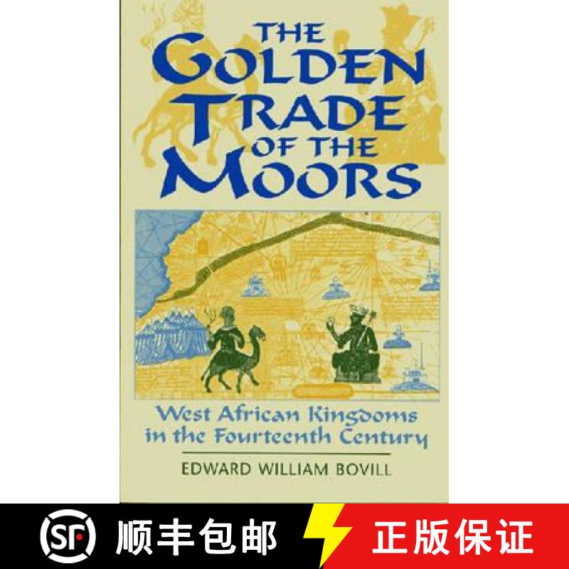 【3-4周达】The Golden Trade of the Moors [9781558760912]