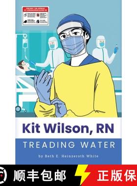 【3-4周达】Kit Wilson, RN: Treading Water [9781735934723]