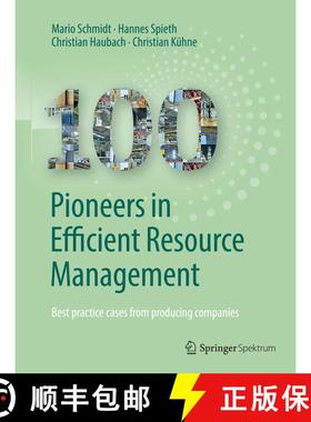 【3-4周达】100 Pioneers in Efficient Resource Management: Best practice cases from producing companie... [9783662567449]