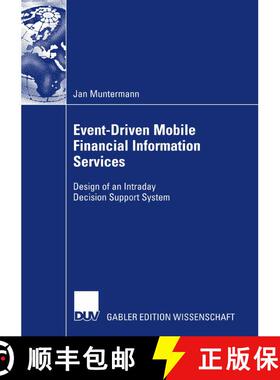【3-4周达】Event-Driven Mobile Financial Information Services : Design of an Intraday Decision Suppor... [9783835008885]
