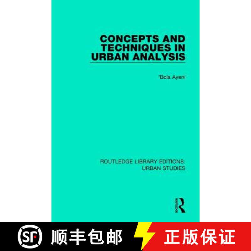 【3-4周达】精装 Concepts and Techniques in Urban Analysis [9781138047648]