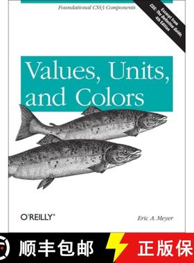 预订 Values, Units, and Colors: Foundational CSS3 Components [9781449342517]