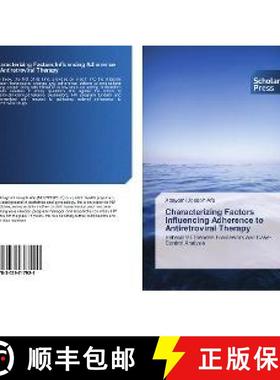 预订 Characterizing Factors Influencing Adherence to Antiretroviral Therapy [9783639717921]