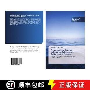 预订 Characterizing Factors Influencing Adherence to Antiretroviral Therapy [9783639717921]