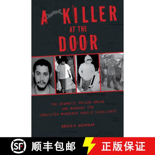 【3-4周达】精装 A Killer at the Door: The Dramatic Prison Break and Manhunt for Convicted Murderer Da... [9780764368783]