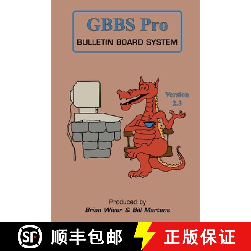 【2-3周达】GBBS Pro Bulletin Board System: Version 2.3 [9781312293588]