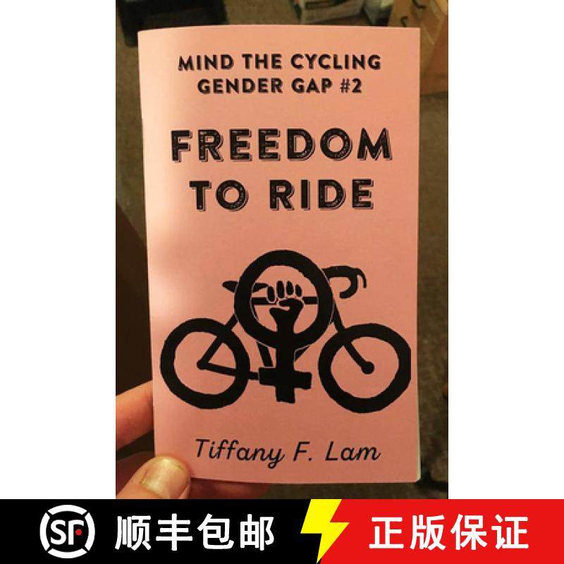 【3-4周达】Mind the Cycling Gender Gap #2: Freedom to Ride: Freedom to Ride [9781621067191]