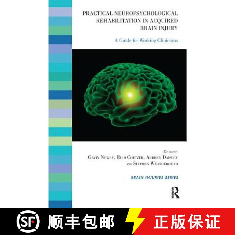 【3-4周达】Practical Neuropsychological Rehabilitation in Acquired Brain Injury: A Guide for Working ... [9781855757226]