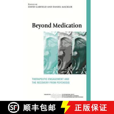 【3-4周达】Beyond Medication : Therapeutic Engagement and the Recovery from Psychosis [9780415463874]
