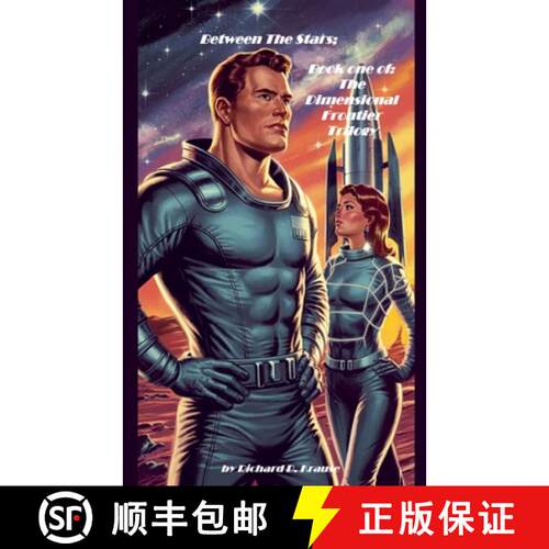 【3-4周达】Between The Stars; Book one of: The Dimensional Frontier Trilogy [9798230413271]