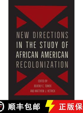 预订 New Directions in the Study of African American Recolonization [9780813080109]