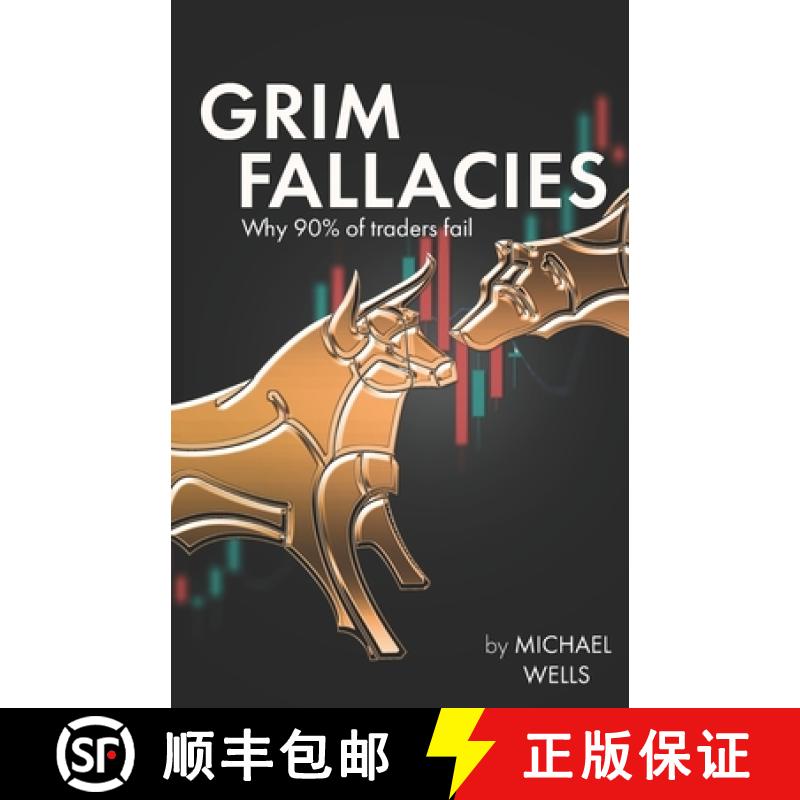 【3-4周达】Grim Fallacies: 90% of traders fail, How to be in the 10% [9783000754951]