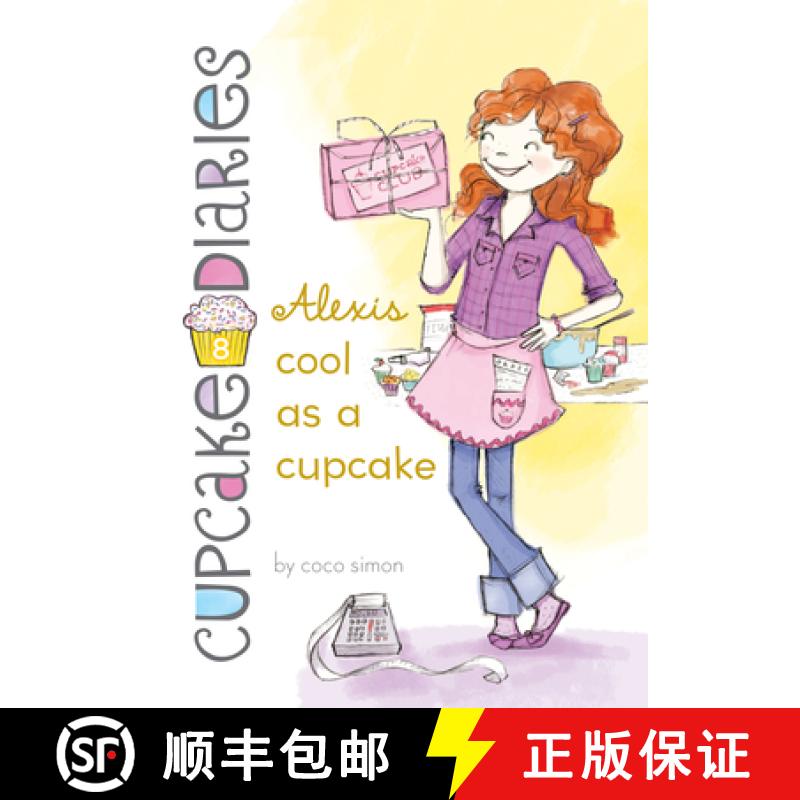 【3-4周达】Alexis Cool as a Cupcake: #8 [9781098251987]