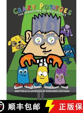 预订 Crazy Potatoes The Sprouting of New Heroes [9781738004157]