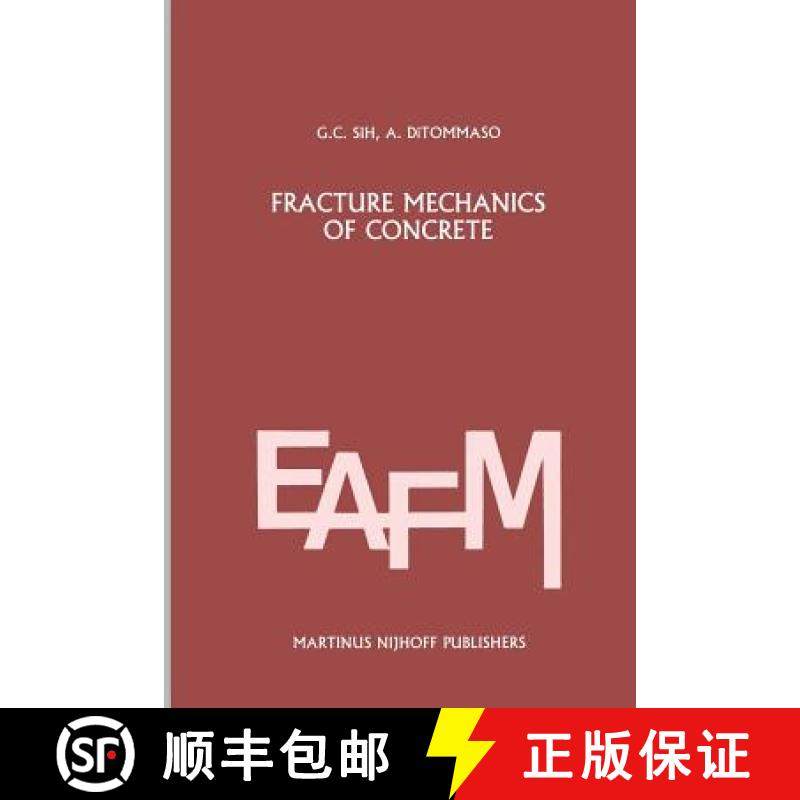 【3-4周达】Fracture Mechanics of Concrete: Structural Application and Numerical Calculation: Structur... [9789400961548]