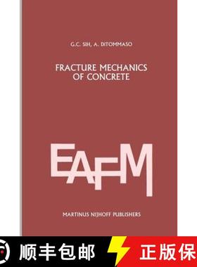 【3-4周达】Fracture Mechanics of Concrete: Structural Application and Numerical Calculation: Structur... [9789400961548]
