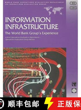 【3-4周达】Information Infrastructure: The World Bank Group's Experience - A Joint Operations Evalaua... [9780821349694]