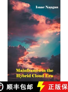 【3-4周达】Mainframes in the Hybrid Cloud Era [9789815194463]