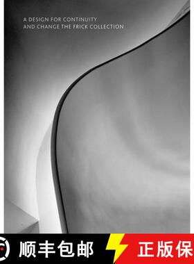 【3-4周达】A Design for Continuity and Change: The Frick Collection [9781913645786]