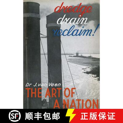 【3-4周达】Dredge Drain Reclaim: The Art of a Nation (Fifth Edition 1962) (Fifth Edition 1962) (Fifth... [9789401516693]